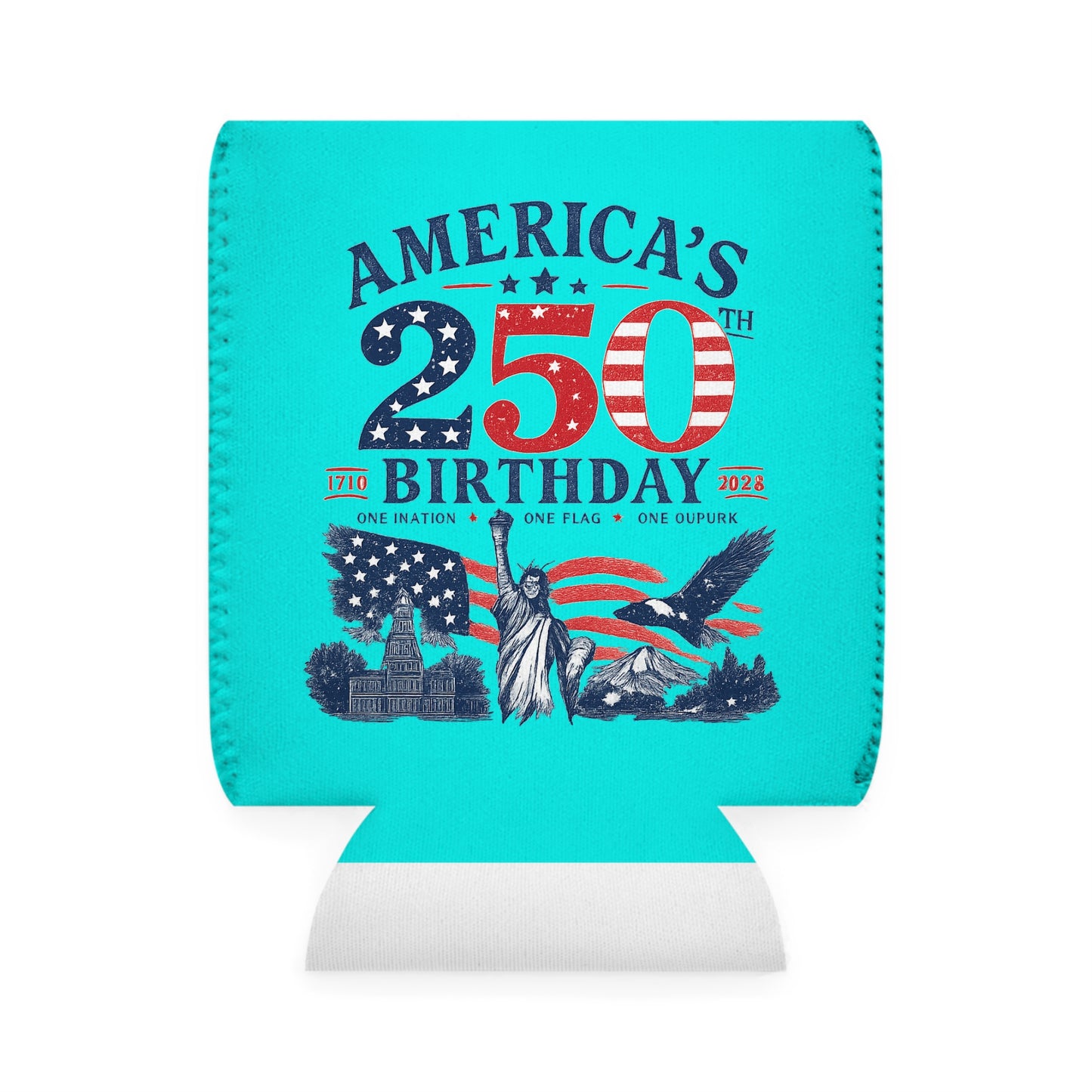 Can Cooler — "America's 250th Birthday" Patriotic Beer Koozie