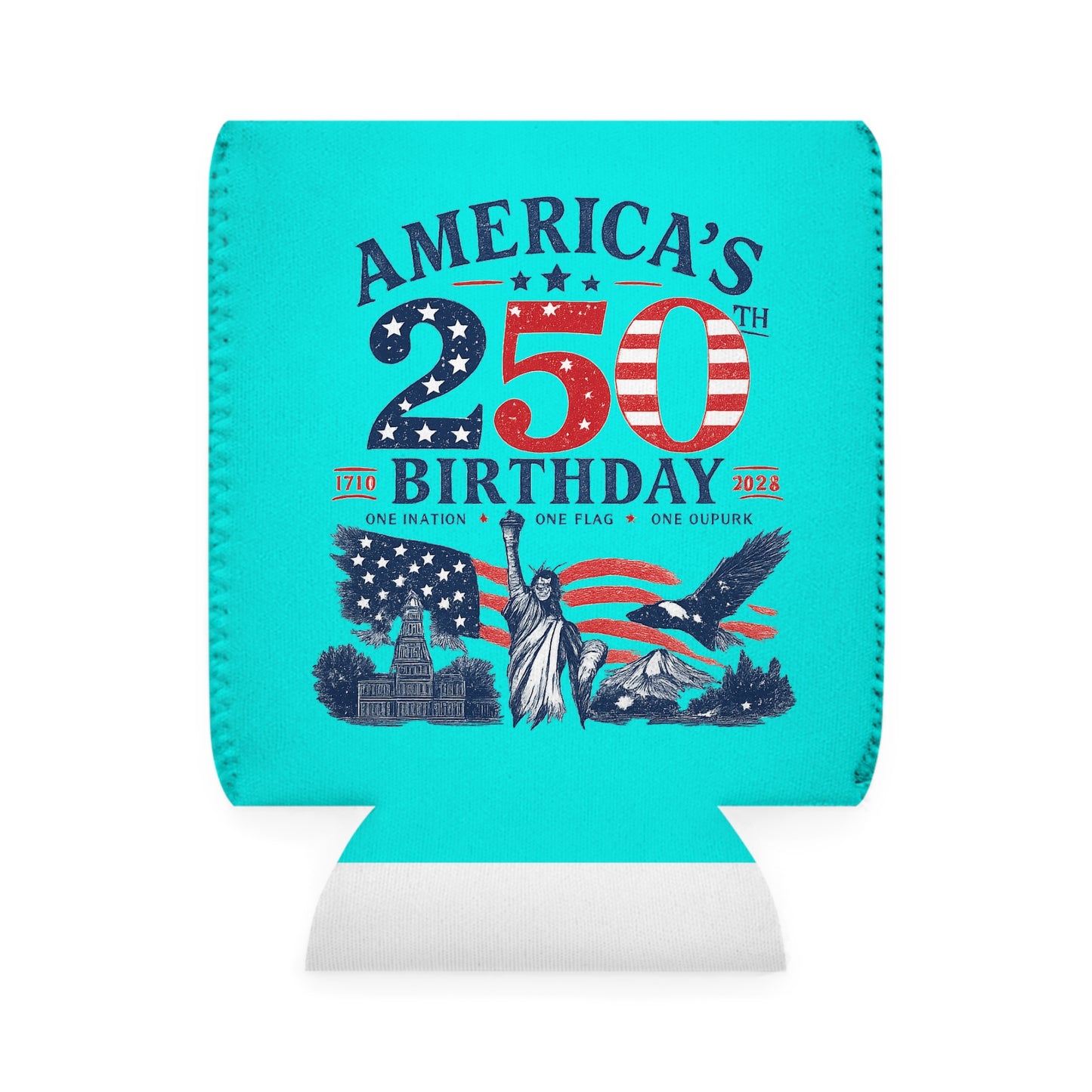 Can Cooler — "America's 250th Birthday" Patriotic Beer Koozie